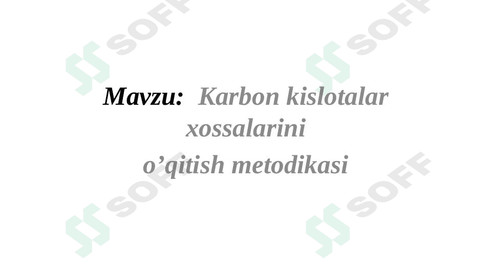 Karbon kislotalar xossalarini o'qitish metodikasi