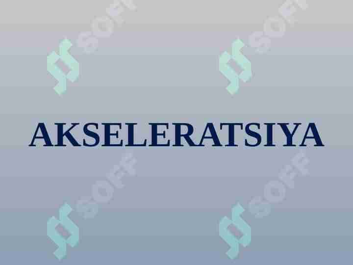 AKSELERATSIYA
