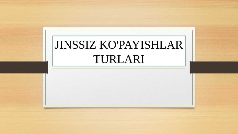 Jinssiz ko'payish turlari