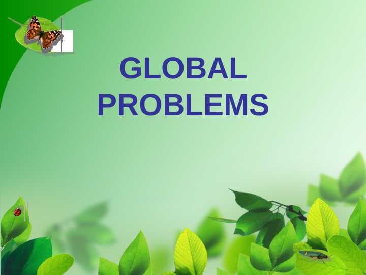 GLOBAL PROBLEMS