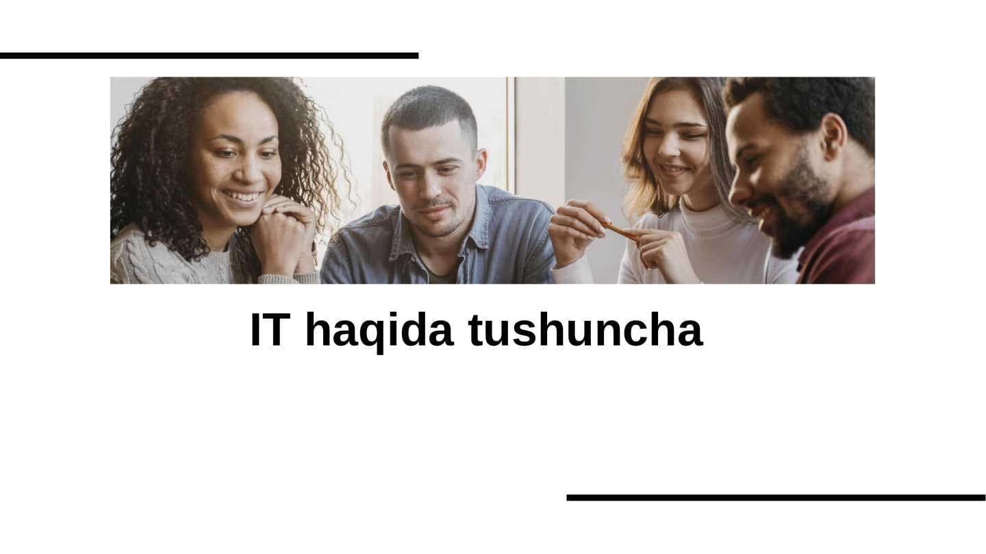 IT haqida tushuncha
