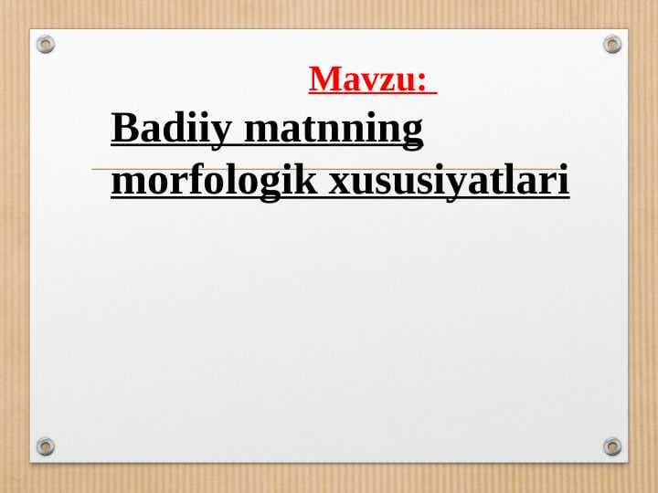 Badiiy matnning morfologik xususiyatlari
