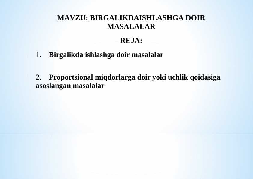 BIRGALIKDA ISHLASHGA DOIR MASALALAR