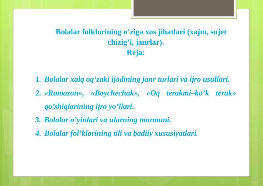 Bolalar folklorining o’ziga xos jihatlari