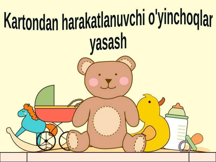 Kartondan harakatlanuvchi o'yinchoqlar   yasash