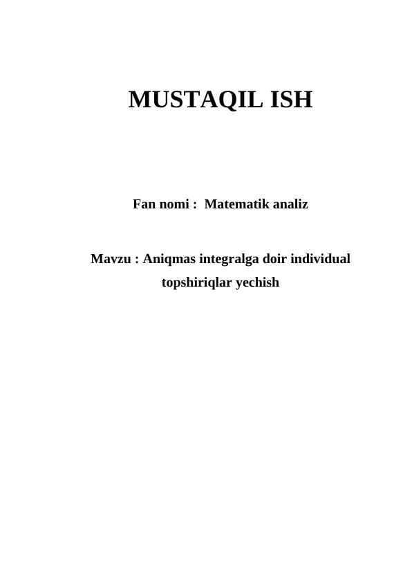 Aniqmas integralga doir individual topshiriqlar yechish.