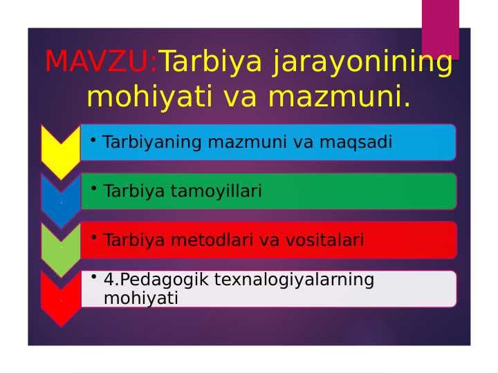 Tarbiya jarayonining mohiyati va mazmuni