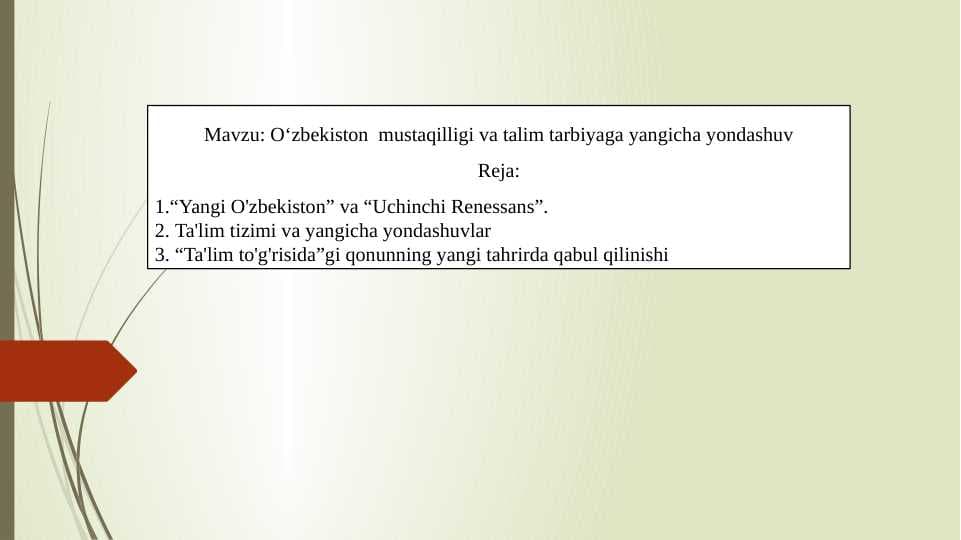 O‘zbekiston  mustaqilligi va talim tarbiyaga yangicha yondashuv