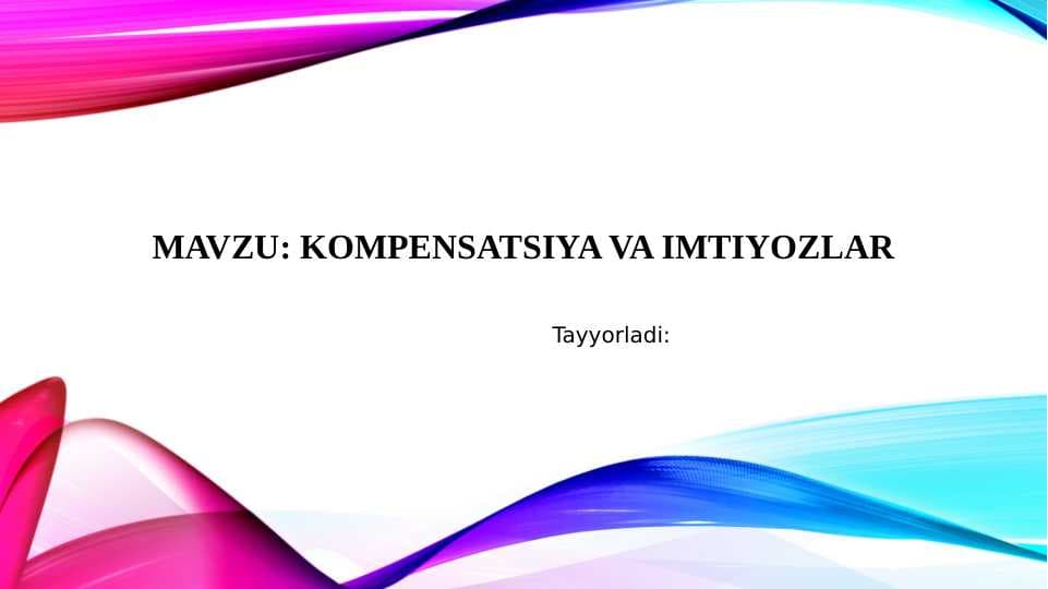 Kompensatsiya va imtiyozlar
