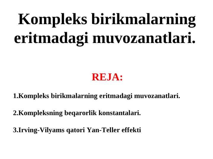 Komplеks birikmalarning eritmadagi muvozanatlari