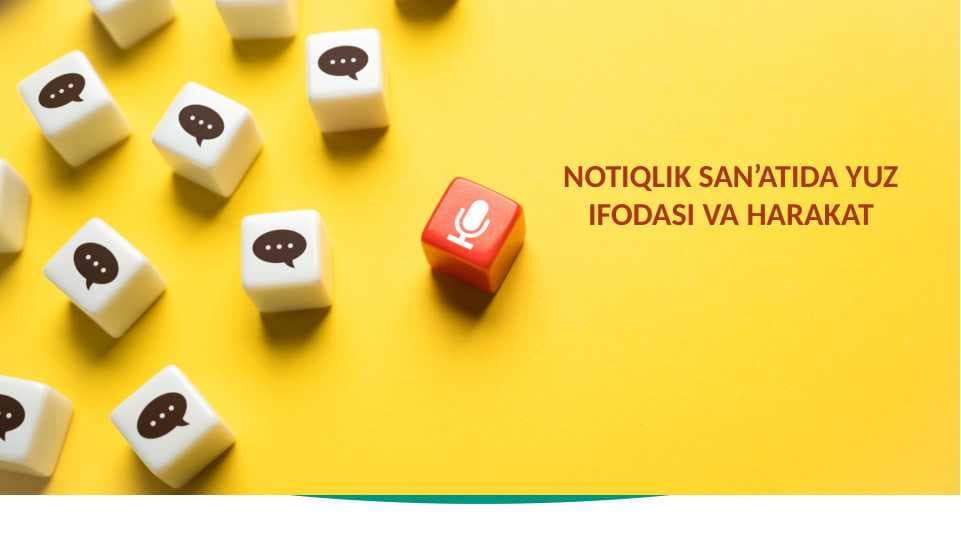 NOTIQLIK SAN’ATIDA YUZ IFODASI VA HARAKAT