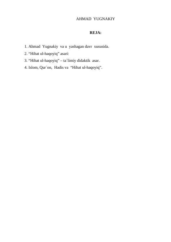 AHMAD  YUGNAKIY