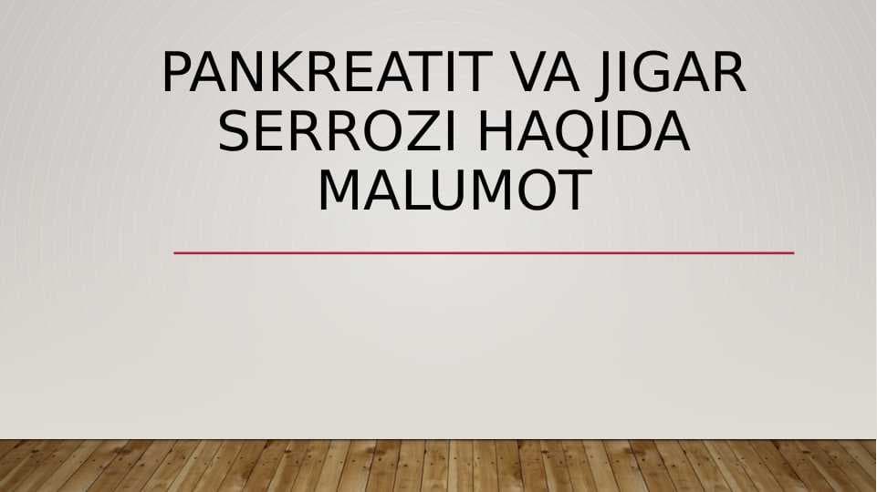 pankreatit va jigar serrozi haqida malumot