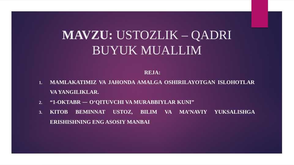 USTOZLIK – QADRI BUYUK MUALLIM