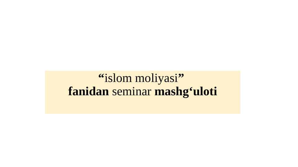 Islom moliyasida mudoraba sherikchiligi