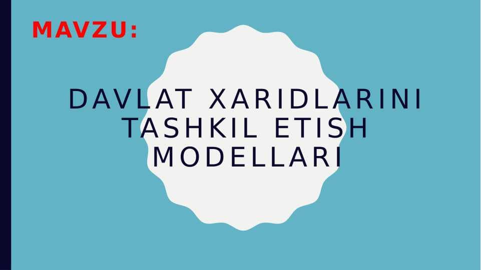 Davlat xaridlarini tashkil etish modellari