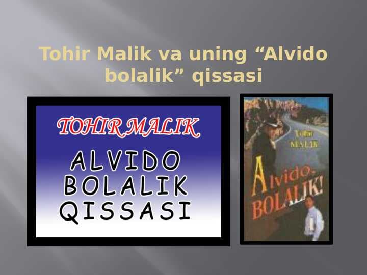 Tohir Malik ning hayoti va ijodi