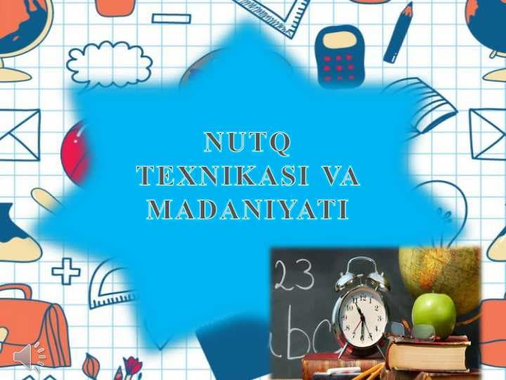 NUTQ  TEXNIKASI VA MADANIYATI