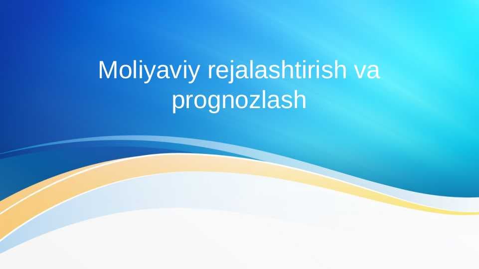 Moliyaviy rejalashtirish va prognozlash