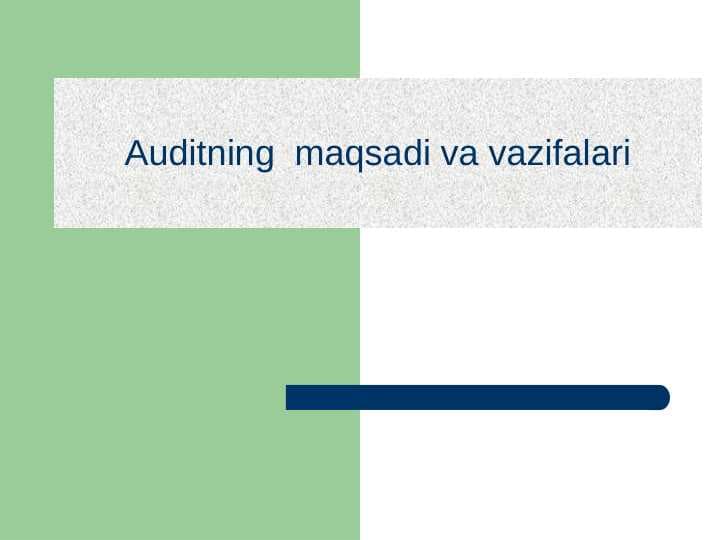 Auditning  maqsadi va vazifalari