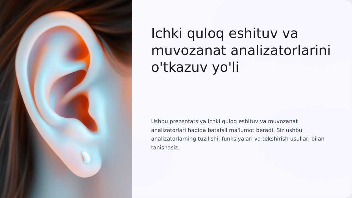 Ichki quloq eshituv va muvozanat analizatorlarini o'tkazuv yo'li
