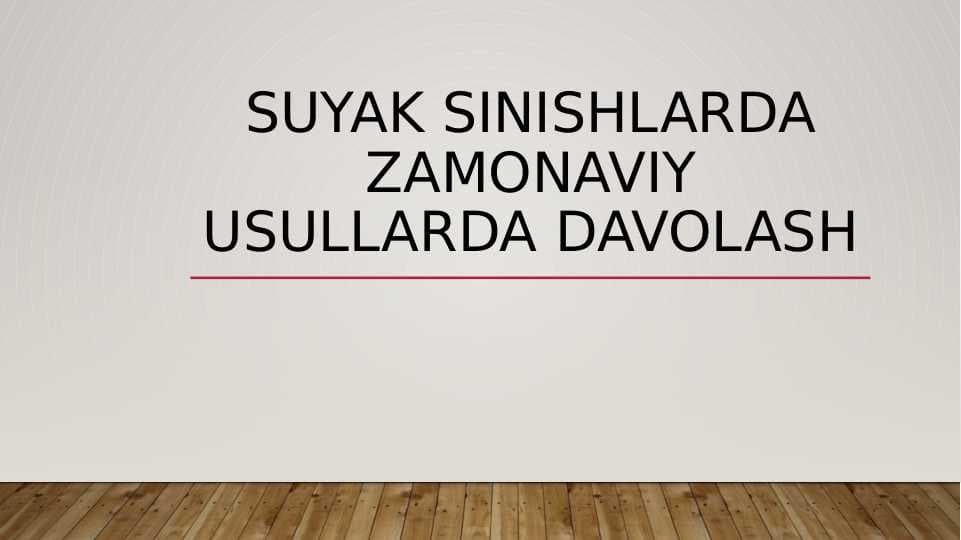 suyak sinishlarda zamonaviy usullarda davolash