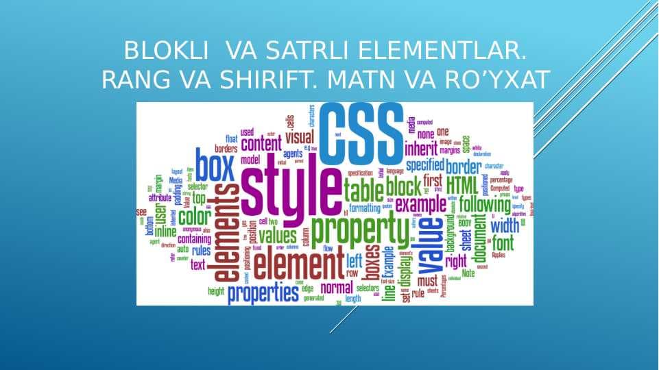 BLOKLI  VA SATRLI elementlar. Rang va shirift. Matn va ro’yxat