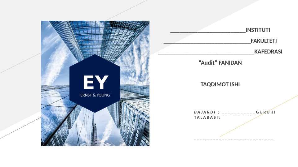 Auditorlik firmasi: Ernst&Young taqdimoti