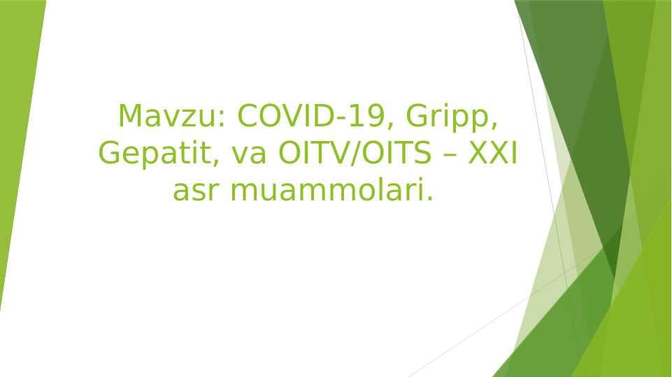 COVID-19, Gripp, Gepatit, va OITV/OITS – XXI asr muammolari