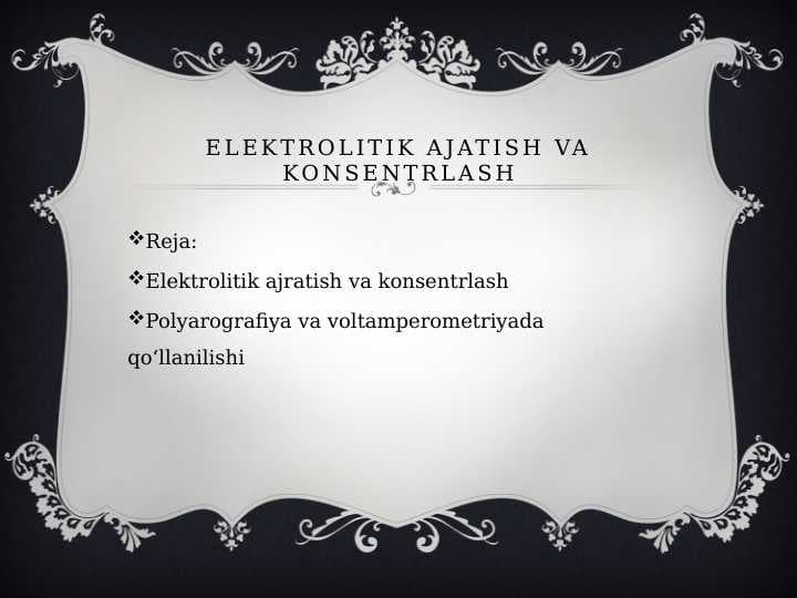 Elektrolitik ajatish va konsentrlash