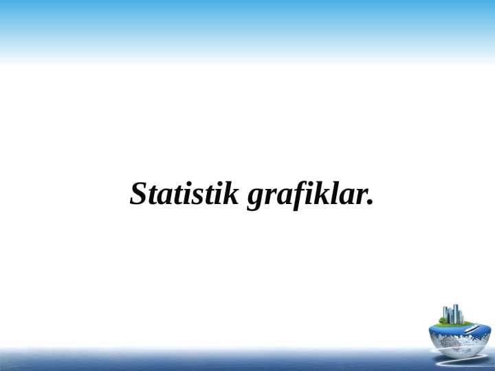 Statistik grafiklar