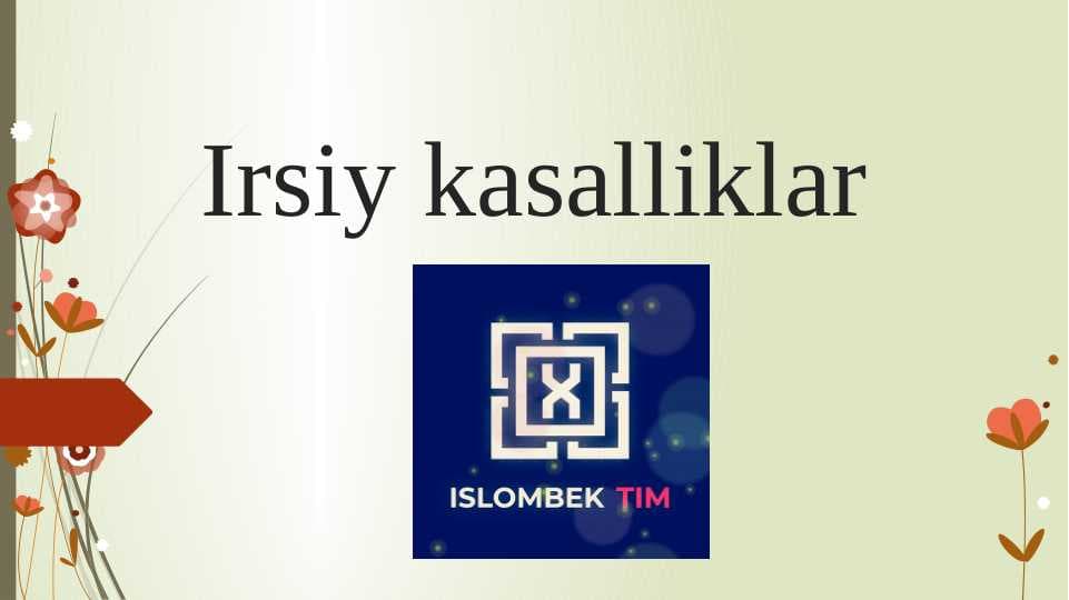 Irsiy kasalliklar