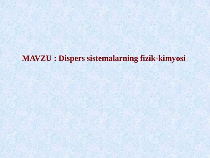 Dispers sistemalarning fizik-kimyosi