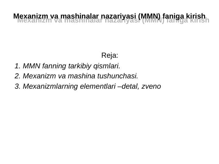 Mexanizm va mashinalar nazariyasi (MMN) faniga kirish