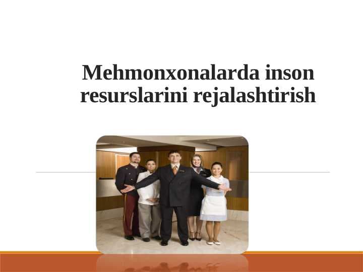 Mehmonxonalarda inson resurslarini rejalashtirish