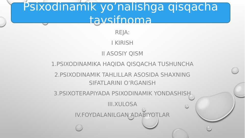 Psixodinamik yo’nalishga qisqacha tavsifnoma.pptx