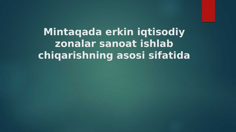erkin iqtisodiy zonalar.