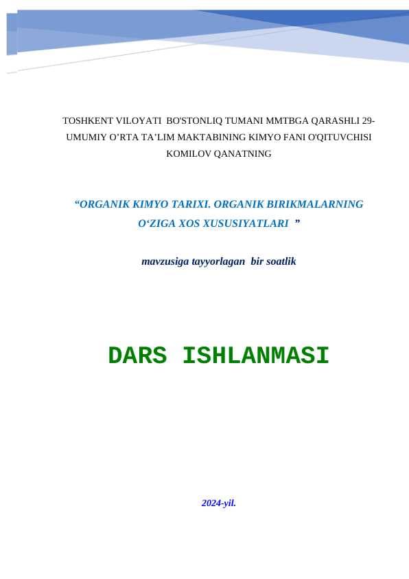 ORGANIK KIMYO TARIXI. ORGANIK BIRIKMALARNING O‘ZIGA XOS XUSUSIYATLARI