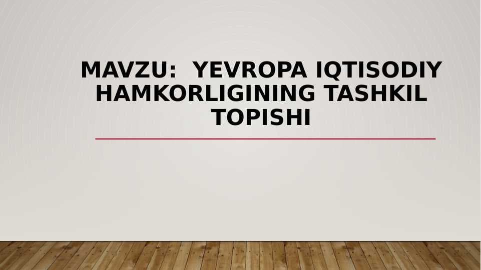 YEvropa iqtisodiy hamkorligining tashkil topishi