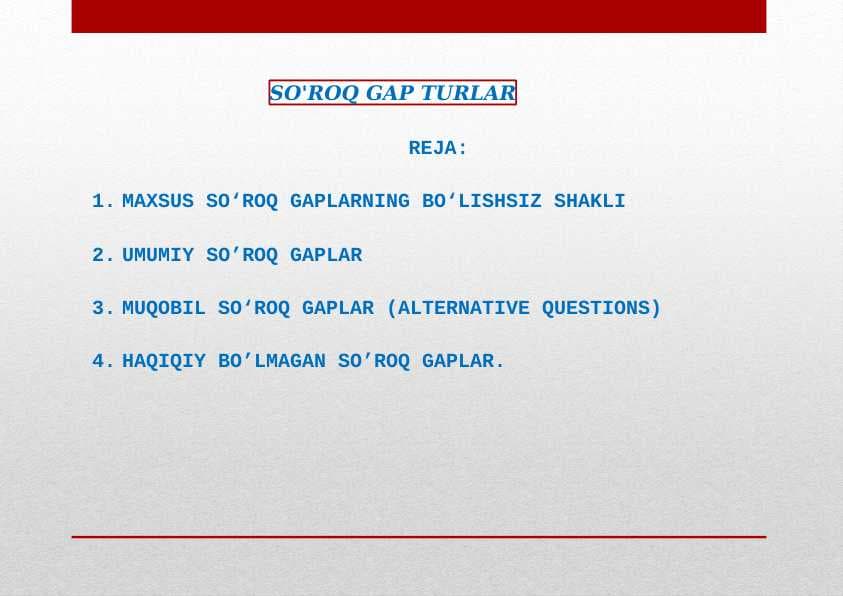 SO'ROQ GAP TURLAR