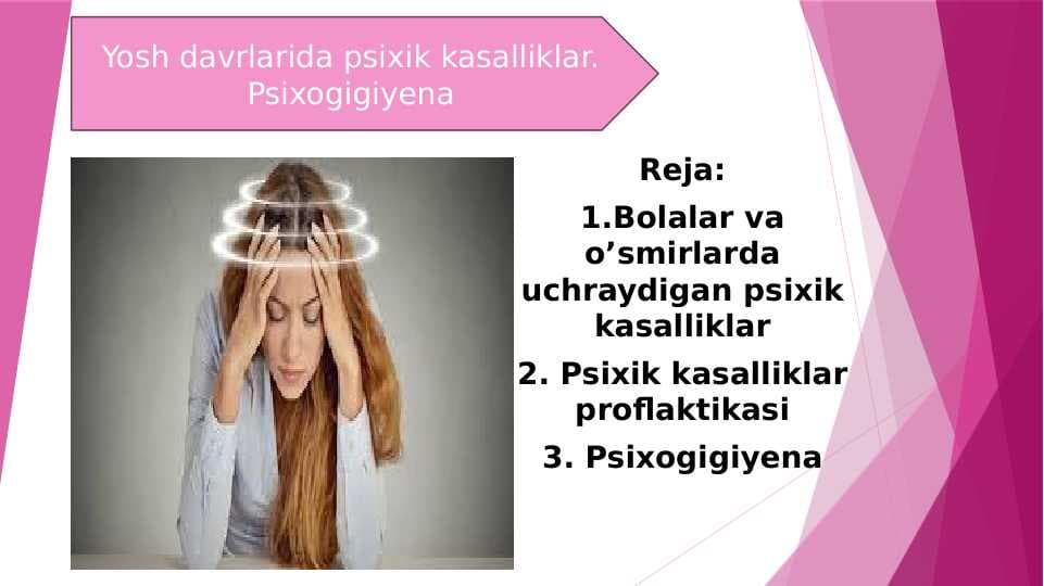 Yosh davrlarida psixik kasalliklar. Psixogigiyena 20.pptx