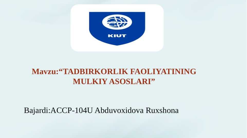 TADBIRKORLIK FAOLIYATINING MULKIY ASOSLARI
