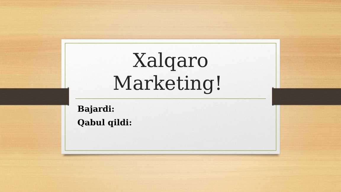 Xalqaro Marketing!