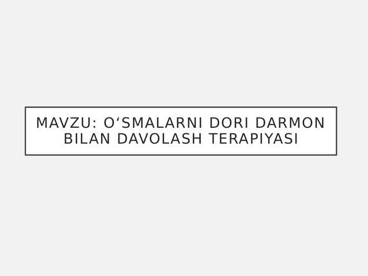 Oʻsmalarni dori darmon bilan davolash terapiyasi