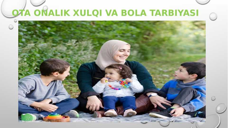 Ota onalik Xulqi va bola tarbiyasi