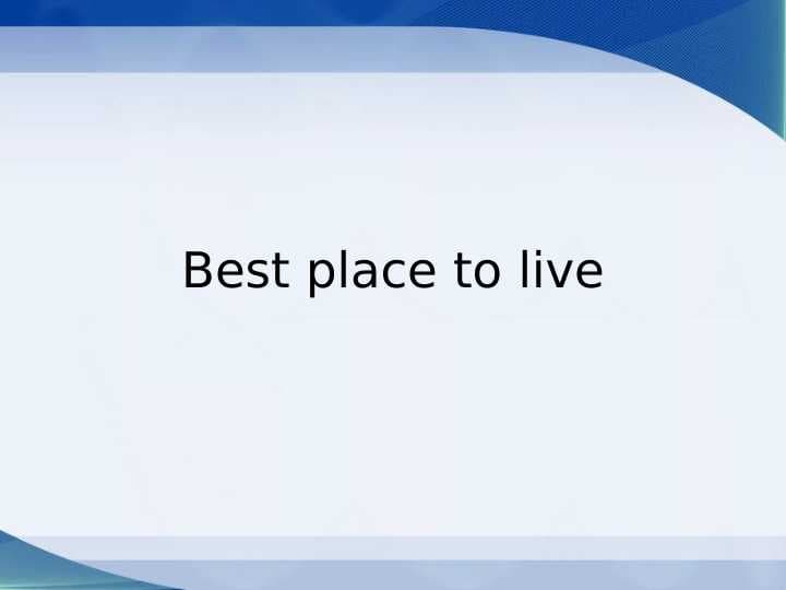 Best place to live