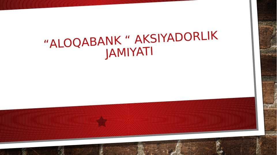 “Aloqabank “ aksiyadorlik jamiyati