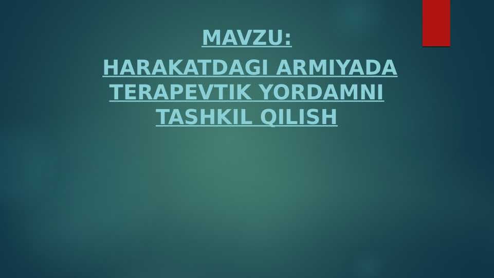 Harakatdagi armiyada terapevtik yordamni tashkil qilish