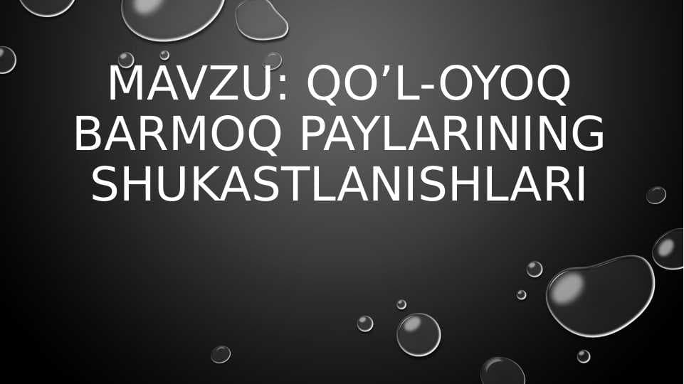 Qo’l-oyoq barmoq paylarining shikastlanishlari