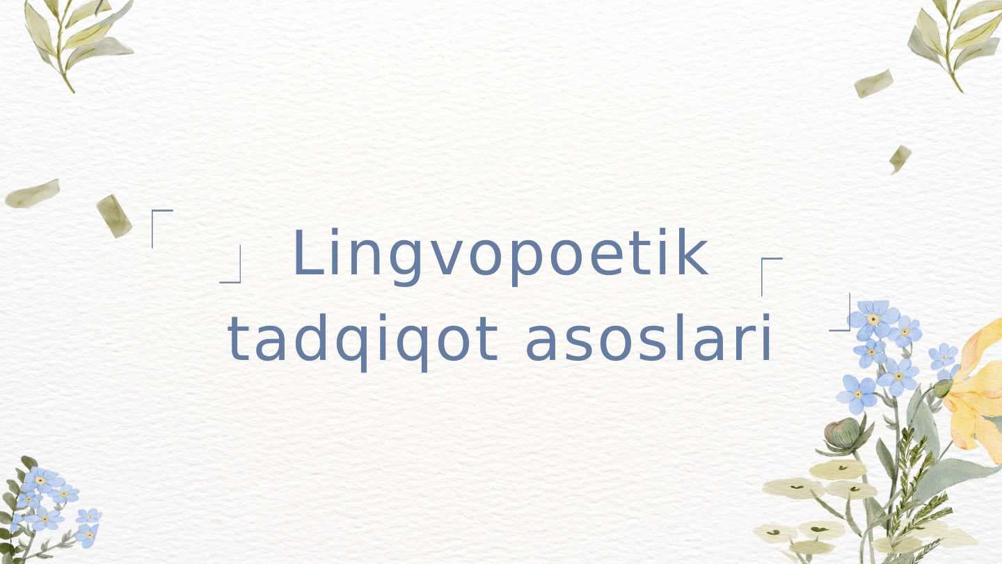 Lingvopoetik tadqiqot asoslari